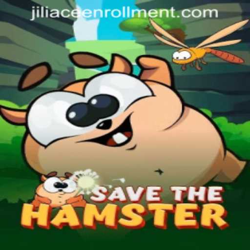 SavetheHamster: An Exciting Journey in JILIACE ENROLLMENT